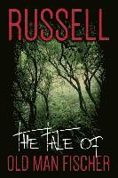 Russell - The Tale of Old Man Fischer, Häftad