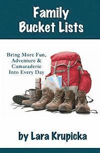 bokomslag Family Bucket Lists: Bring More Fun, Adventure, & Camaraderie Into Every Day