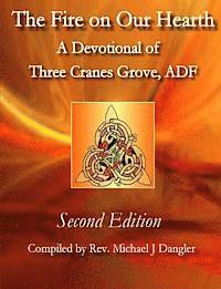 bokomslag The Fire on Our Hearth: A Devotional of Three Cranes Grove, ADF