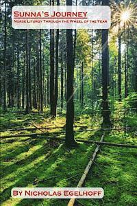 Sunna's Journey: Norse Liturgy Through the Wheel of the Year