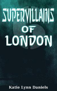 bokomslag Supervillains of London