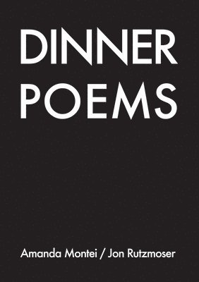 Dinner Poems 1