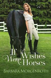 If Wishes Were Horses 1