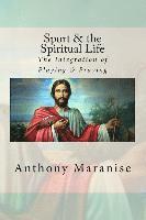 Sport & the Spiritual Life: The Integration of Playing & Praying 1