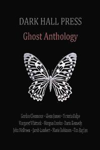 bokomslag Dark Hall Press Ghost Anthology