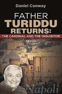 Daniel Conway - Father Turiddu Returns: The Cardinal and the Inquisitor, Häftad