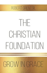 bokomslag The Christian Foundation