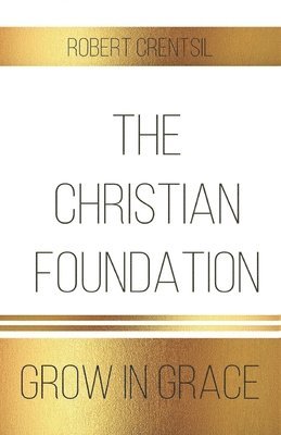 bokomslag The Christian Foundation