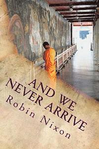 And We Never Arrive