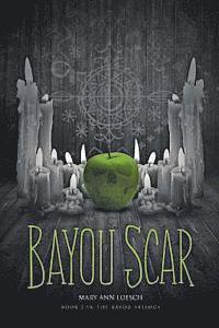bokomslag Bayou Scar: Book 2 in the Bayou Myth Series