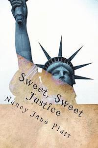 Sweet, Sweet Justice 1