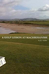 A Golf Lesson at Machrihanish 1