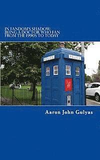 In Fandom's Shadow: Being a Doctor Who Fan from the 1990s to Today