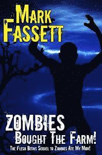 Mark Fassett - Zombies Bought The Farm, Häftad