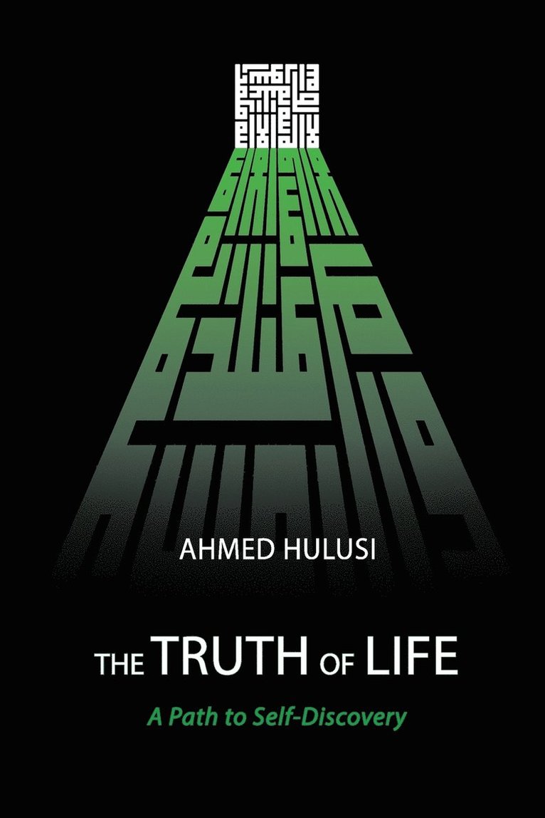 The Truth of Life (A Path to Self-Discovery) 1