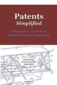 bokomslag Patents. Simplified.: Entrepreneur's Guide To US Patents And Patent Applications