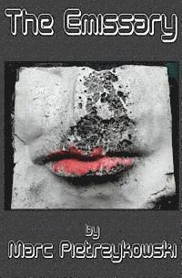 Marc Pietrzykowski - The Emissary, Häftad