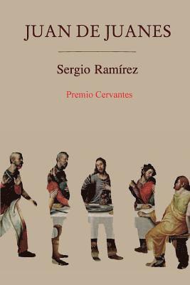 La Pereza Ediciones, Sergio Ramirez - Juan de Juanes, Häftad