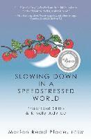 Marian Read Place - Slowing Down in a Speedstressed World: Practical Skills & Kindly Advice, Häftad