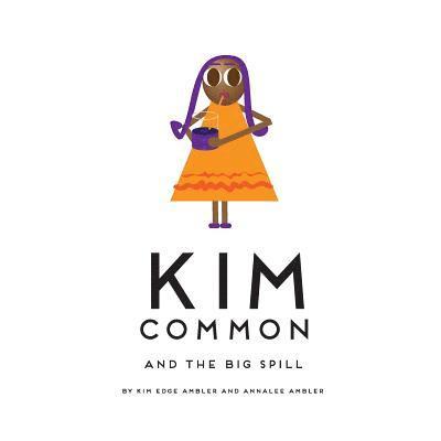 Kim Common and The Big Spill 1