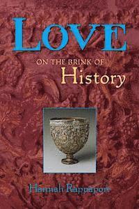 Love on the Brink of History 1