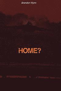 bokomslag Home?: Fighter pilots defend millions of people when they leave their corrupt homeland for the World's newest nation, Paragon