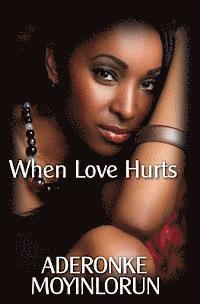 When Love Hurts 1