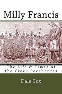 bokomslag Milly Francis: The Life & Times of the Creek Pocahontas