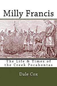 Milly Francis: The Life & Times of the Creek Pocahontas 1