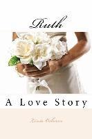 bokomslag Ruth: A Love Story