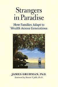 bokomslag Strangers in Paradise: How Families Adapt to Wealth Across Generations