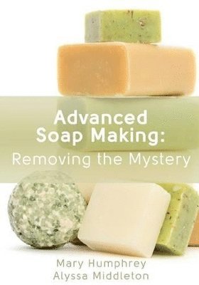 Advanced Soap Making 1