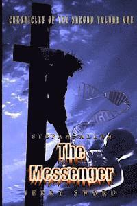 bokomslag Chronicles of the Shroud: The Messenger