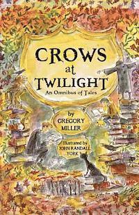 bokomslag Crows at Twilight: An Omnibus of Tales