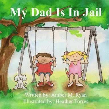 bokomslag My Dad Is In Jail