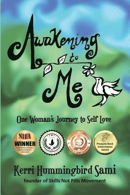 bokomslag Awakening To Me: One Woman's Journey to Self-Love