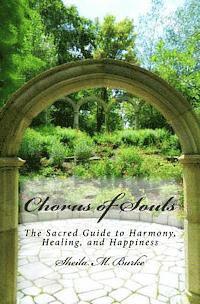 bokomslag Chorus of Souls: The Sacred Guide to Harmony, Healing, and Happiness