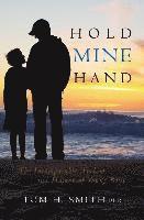 bokomslag Hold Mine Hand: The Incomparable Wisdom and Humor of Young Boys