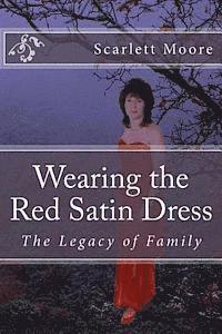 bokomslag Wearing the Red Satin Dress: The Legacy of Family