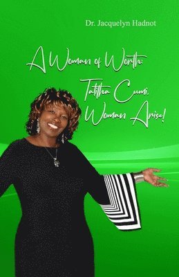 A Woman of Worth: Talitha Cumi: Woman, Arise! 1