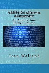 bokomslag Probability in Electrical Engineering and Computer Science: An Application-Driven Course