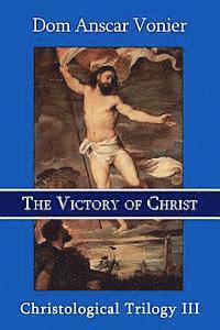 Dom Anscar Vonier - The Victory of Christ, Häftad