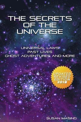 Susan Masino - The Secrets of the Universe: Universal Laws, Past Lives, Ghost Adventures and More, Häftad