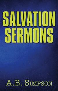 A. B. Simpson - Salvation Sermons, Häftad
