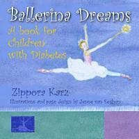 bokomslag Ballerina Dreams: A book for Children with Diabetes