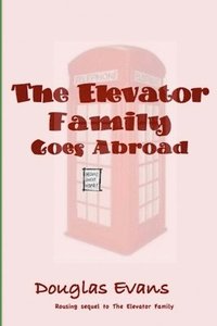 bokomslag The Elevator Family Goes Abroad