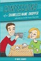 bokomslag Confessions of a Shameless Name-Dropper