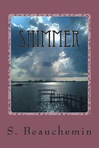 SHIMMER Book One: Children of the Early Imbrian Epoch Trilogy 1