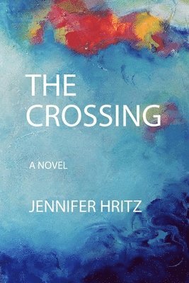 Jennifer Hritz - Crossing, Häftad