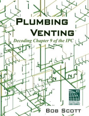 Plumbing Venting: Decoding Chapter 9 of the IPC 1